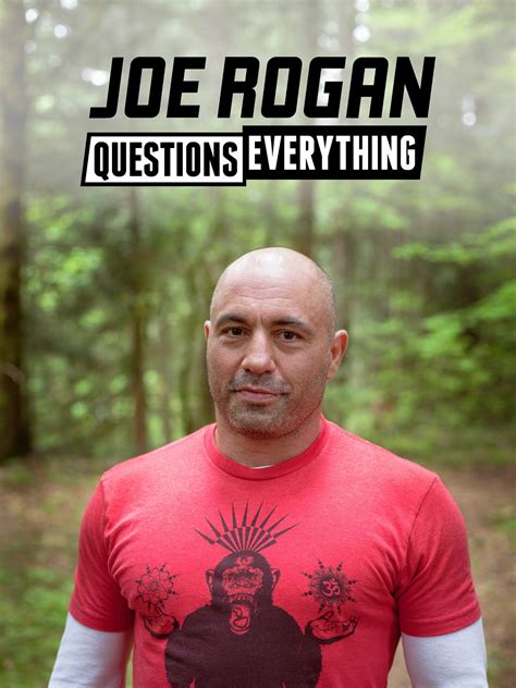 watch joe rogan questions everything